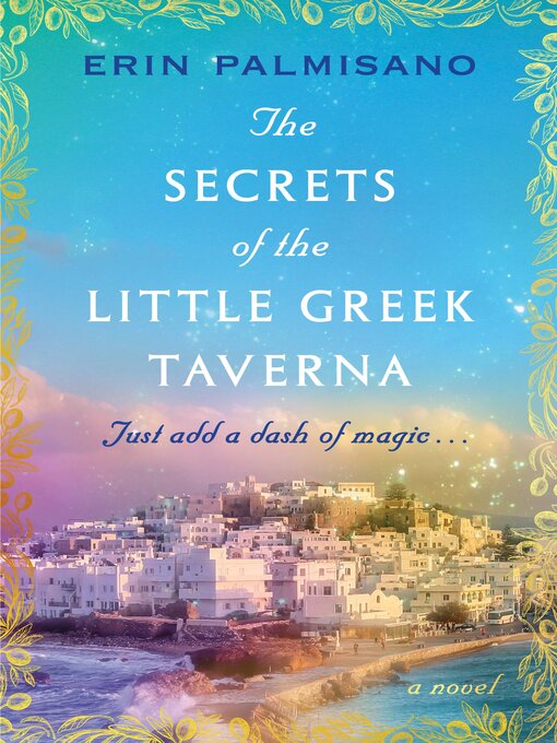 Title details for The Secrets of the Little Greek Taverna by Erin Palmisano - Available